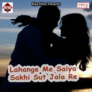 Lahange Me Saiya Sakhi Sut Jala Re image