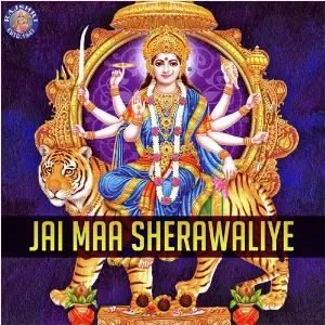 Jai Maa Sherawaliye Various Artists