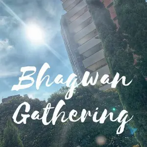 Gathering Bhagwan