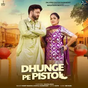 Dhunge Pe Pistol (feat. Kavita Joshi) image