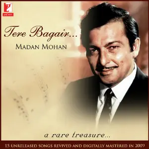 Tere Bagair (Madan Mohan) Madan Mohan