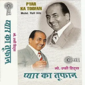 Pyar Ka Toofan Mohammed  Rafi
