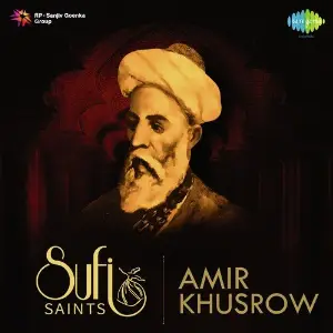 Sufi Saints - Amir Khusrow Various Artists