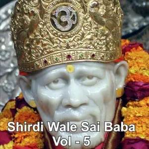 Shirdiwale Sai Baba, Vol. 5 Various Artists