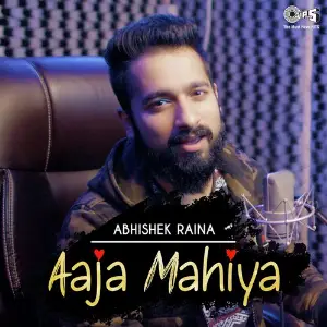 Aaja Mahiya By Abhishek Raina image