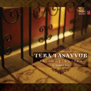 Tera Tasavvur - An Imagination Samarjit Roy