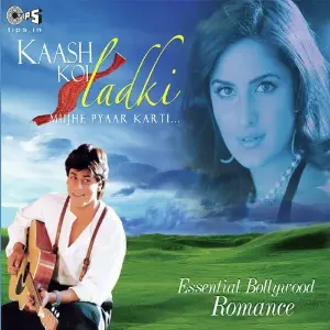 Kash Koi Ladki...Mujhe Pyar Karti 