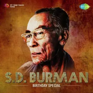S.D. Burman - Birthday Special S. D. Burman