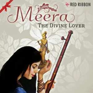 Meera - The Divine Lover Anup Jalota