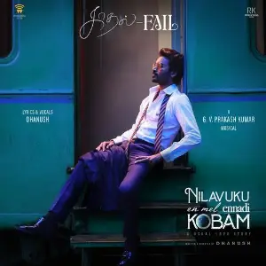 Kadhal Fail (From Nilavuku En Mel Ennadi Kobam) 
