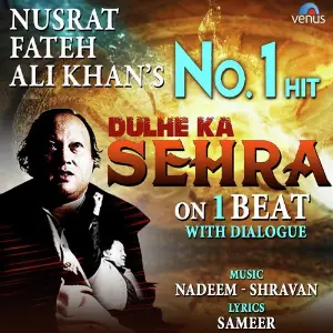 Dulhe Ka Sehra - On 1 Beat With Dialogue Nusrat Fateh Ali Khan