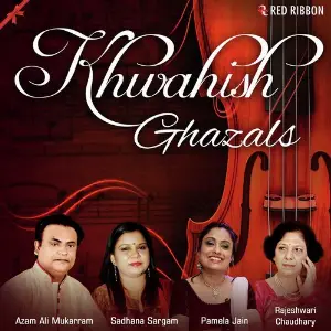 Khwahish Ghazals 