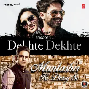 Episode 1 - Dekhte Dekhte (From Muntashir Ki Diary Se) image