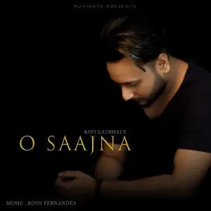 O Saajna Ravi Kaushal