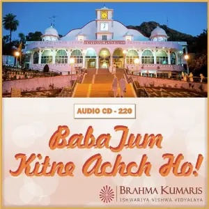 Baba Tum Kitne Achhe Ho Brahma Kumaris