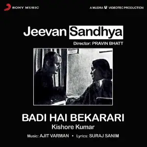 Badi Hai Bekarari (From Jeevan Sandhya) image