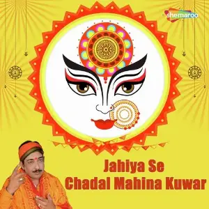 Jahiya Se Chadal Mahina Kuwar image