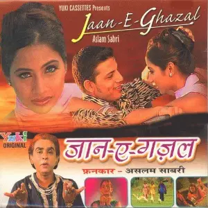 Jaan-E-Ghazal Aslam Sabri
