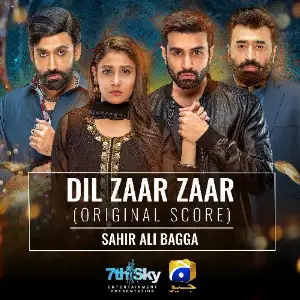 Dil Zaar Zaar (Original Score) Sahir Ali Bagga