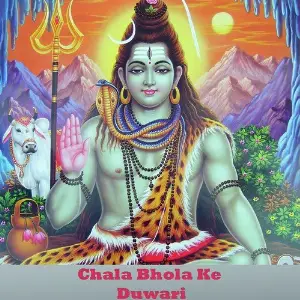 Chala Bhola Ke Duwari image
