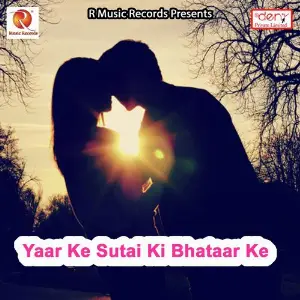 Yaar Ke Sutai Ki Bhataar Ke image