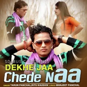 Dekhe Jaa Chede Naa image