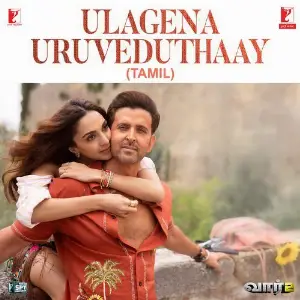 Ulagena Uruveduthaay (From WAR 2) - Tamil Version image