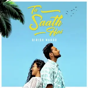 Tu Saath Hai Girish Nakod