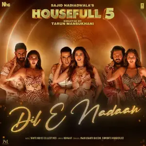 Dil E Nadaan (From Housefull 5) 