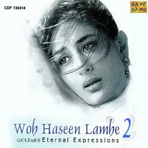 Woh Haseen Lamhe Vol 2- Eternal Expressio Various Artists