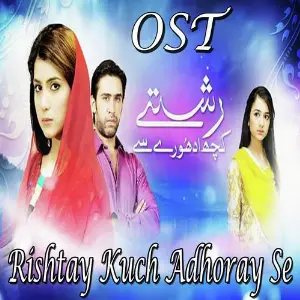 Rishtay Kuch Adhoray Se (From Rishtay Kuch Adhoray Se) image