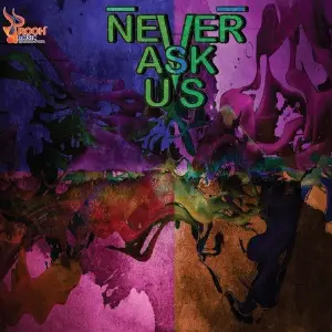 Never Ask Us image