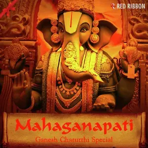 Mahaganapati - Ganesh Chaturthi Special 