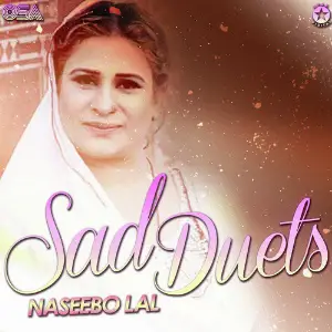 Sad Duets Naseebo Lal
