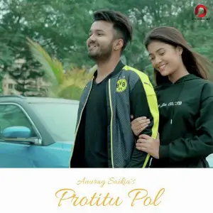 Protitu Pol - Single Anurag Saikia