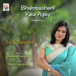 Bhalobasheni Keu Agey - Single image