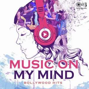 Music on My Mind Bollywood Hits image