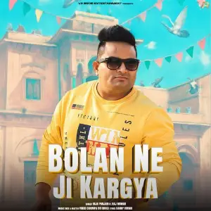 Bolan Ne Ji Kargya (feat. Raj Mawar) image