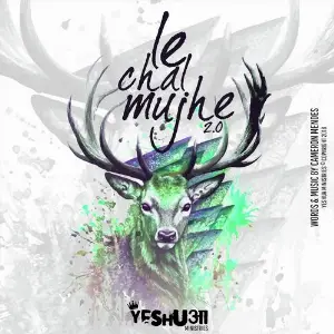 Le Chal Mujhe 2.0 