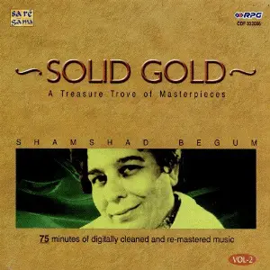 Solid Gold - Shamshad Begum Vol - 2 Various Artists