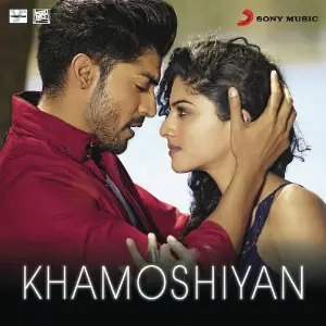 Khamoshiyan (From Khamoshiyan) 