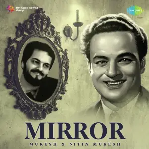 Mirror - Mukesh - Nitin Mukesh Mukesh, Nitin Mukesh
