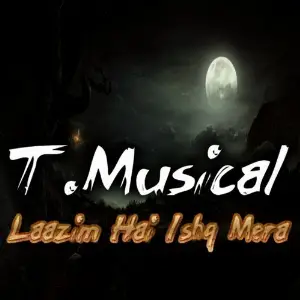 Laazim Hai Ishq Mera image