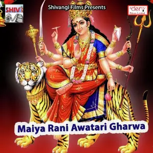 Maiya Rani Awatari Gharwa image