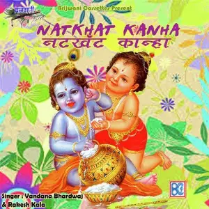 Natkhat Kanha Vandana Bhardwaj