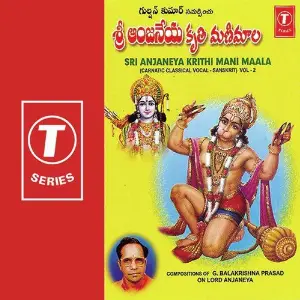 Sri Anjaneya Krithi Mani Maala (Vol. 2) G. Balakrishna Prasad, Bhushan Dua