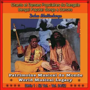 Patrimoine Musical Du Monde  Vol. 2452 Chants Et Danses Populaires Du Bengale image