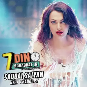 Saudai Saiyan (From 7 Din Mohabbat In) image