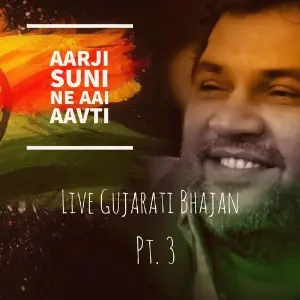 Arji Suni Ne Aai Aavti - Live Gujarati Bhajan, Pt. 3 (Live) image
