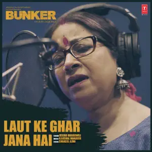 Laut Ke Ghar Jana Hai (From Bunker) image